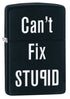 Zippo vžigalnik 28664 Can't Fix Stupid